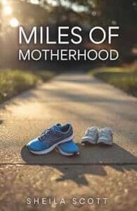 Miles of Motherhood